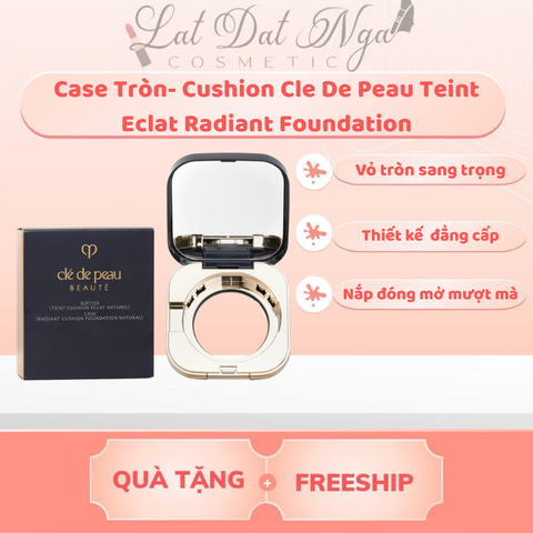 Case Tròn-  Cushion Cle De Peau Teint Eclat Radiant Foundation