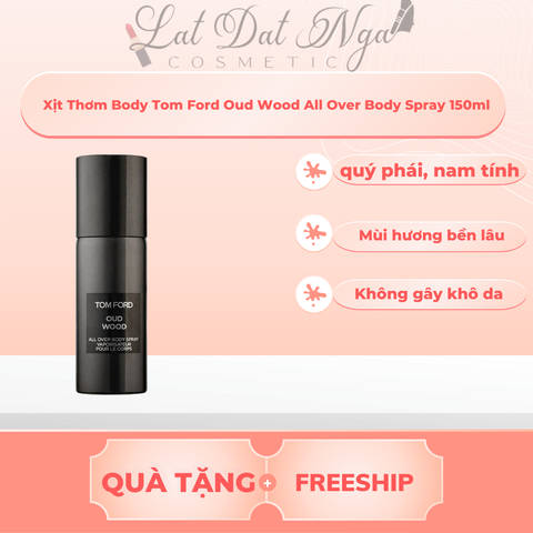 Xịt Thơm Body Tom Ford Oud Wood All Over Body Spray 150ml