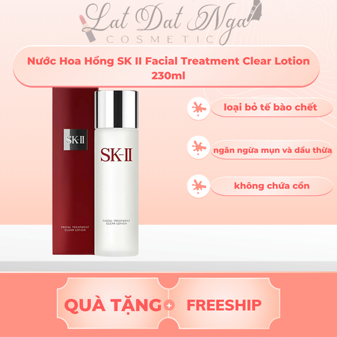 WED - Nước Hoa Hồng SK II Facial Treatment Clear Lotion 230ml