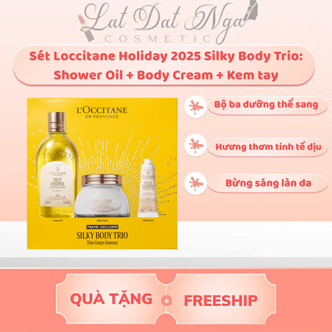 Sét Loccitane Holiday 2025 Silky Body Trio: Shower Oil + Body Cream + Kem tay