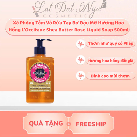 Xà Phòng Tắm Và Rửa Tay Bơ Đậu Mỡ Hương Hoa Hồng L'Occitane Shea Butter Rose Liquid Soap 500ml