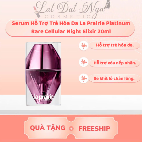 WED - Serum Hỗ Trợ Trẻ Hóa Da La Prairie Platinum Rare Cellular Night Elixir 20ml