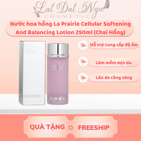 WED - Nước hoa hồng La Prairie Cellular Softening And Balancing Lotion 250ml (Chai Hồng)