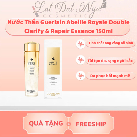 wed - Nước Thần Guerlain Abeille Royale Double Clarify & Repair Essence 150ml