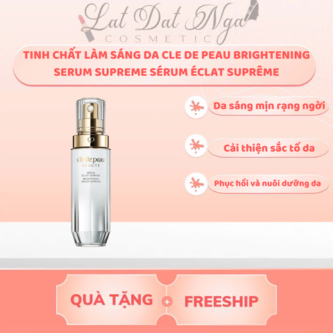 wed - TINH CHẤT LÀM SÁNG DA CLE DE PEAU BRIGHTENING SERUM SUPREME SÉRUM ÉCLAT SUPRÊME