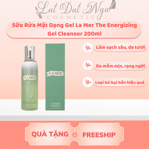 wed- Sữa Rửa Mặt Dạng Gel La Mer The Energizing Gel Cleanser 200ml