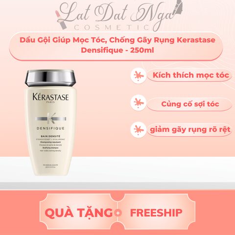 Dầu Gội Giúp Mọc Tóc, Chống Gãy Rụng Kerastase Densifique