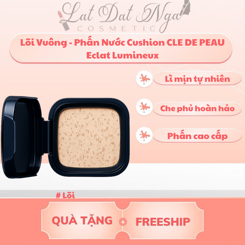 Lõi Vuông - Phấn Nước Cushion CLE DE PEAU Eclat Lumineux