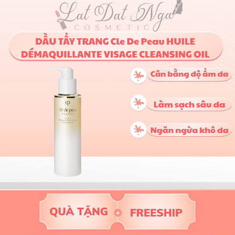 DẦU TẨY TRANG Cle De Peau HUILE DÉMAQUILLANTE VISAGE CLEANSING OIL