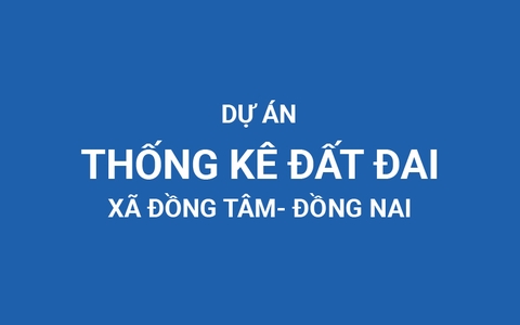 Tư vấn lập dự toán thực hiện nhiệm vụ thống kê đất đai năm 2025 xã Đồng Tâm
