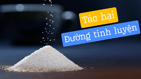 Tác hại của đường tinh luyện: Hiểm họa sức khỏe ít ai để ý