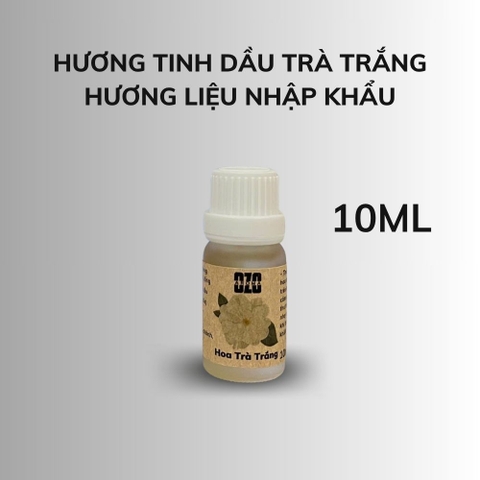 Hương Tinh Dầu Hoa Trà Trắng