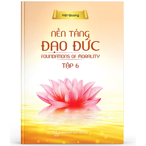 Nền tảng đạo đức tập 6