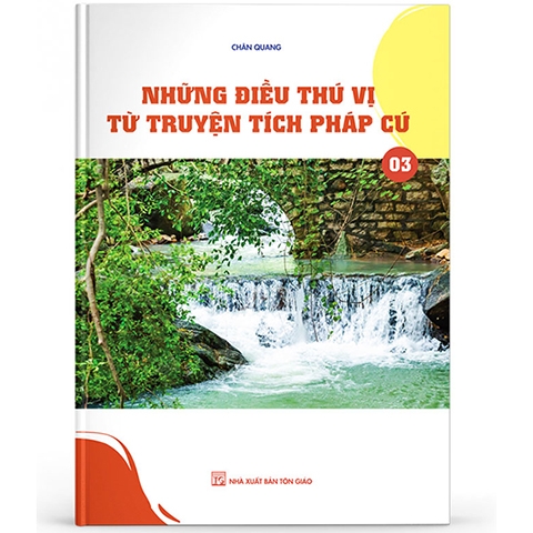 Những điều thú vị từ truyện tích pháp cú 3