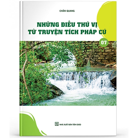 Những điều thú vị từ truyện tích pháp cú 7