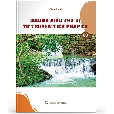 Những điều thú vị từ truyện tích pháp cú 8