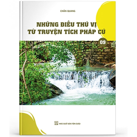 Những điều thú vị từ truyện tích pháp cú 9