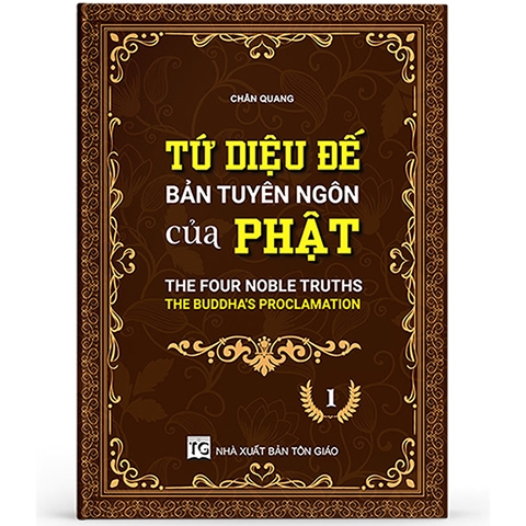 Tứ Diệu Đế - Bản tuyên ngôn của Phật 01