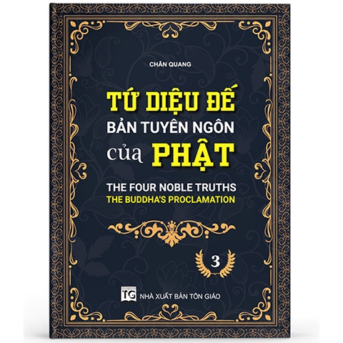 Tứ Diệu Đế - Bản tuyên ngôn của Phật 03