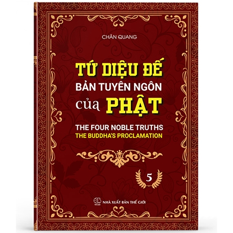 Tứ Diệu Đế - Bản tuyên ngôn của Phật 05