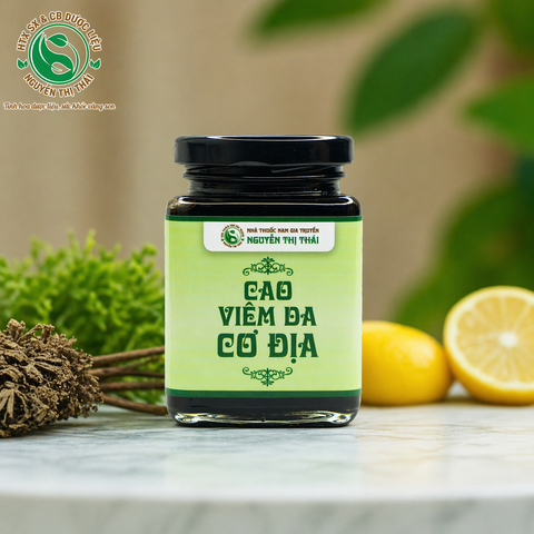 CAO VIÊM DA CƠ ĐỊA - Thuốc Nam Gia Truyền Nguyễn Thị Thái