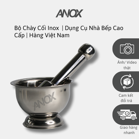 Bộ Chày Cối Inox  | Dụng Cụ Nhà Bếp Cao Cấp | Hàng Việt Nam | Thương hiệu ANOX