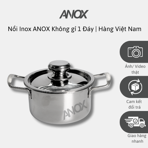 Nồi Inox ANOX 430 Không gỉ Đáy Từ | Hàng Việt Nam