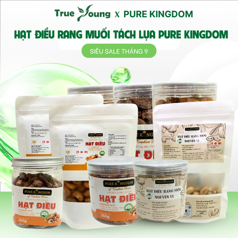Siêu Sale Hạt Điều Pure Kingdom giàu dưỡng chất và chất xơ