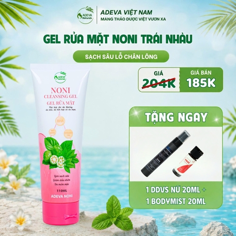 GEL RỬA MẶT NONI TRÁI NHÀU ADEVA TẶNG NGAY DDVS NỮ VÀ XỊT BODY MIST