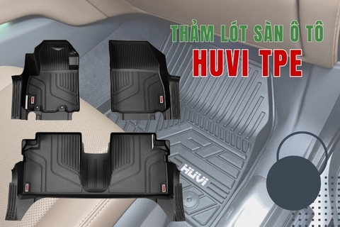 Thảm lót sàn ô tô Huvi – Nhựa TPE cao cấp, khít sàn, chống nước