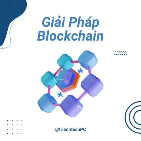 Giải Pháp Blockchain