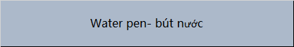 Water pen- bút nước