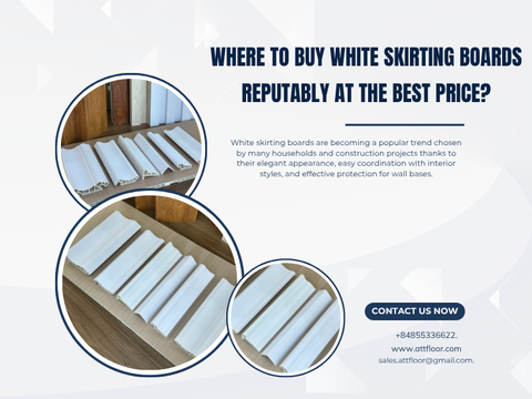 Where to buy white skirting boards reputably at the best price?