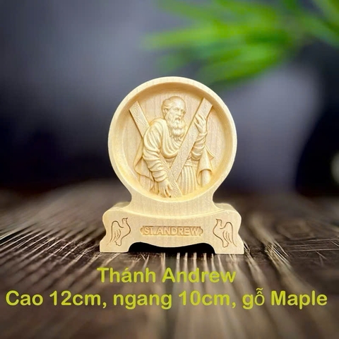 PHÙ ĐIÊU ĐỂ BÀN THÁNH AN RÊ TÔNG ĐỒ (Saint Andrew), CAO 12CM, GỖ MAPLE