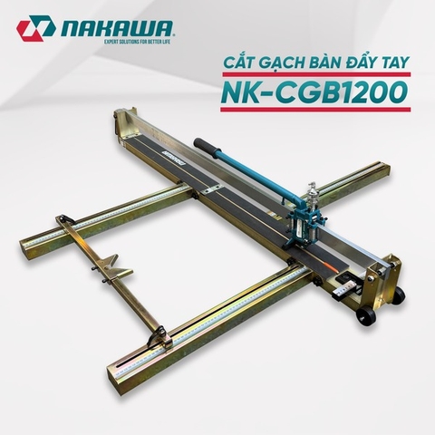 MÁY CẮT GẠCH BÀN ĐẨY TAY NAKAWA NK-CGB1200