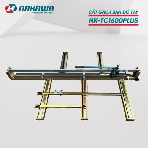 MÁY CẮT GẠCH BÀN ĐẨY TAY NAKAWA NK-TC1600PLUS