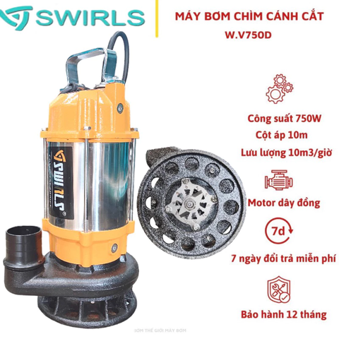 MÁY BƠM CHÌM NƯỚC THẢI CÓ CÁNH CẮT RÁC 750W THÂN INOX 304 SWIRLS V750D