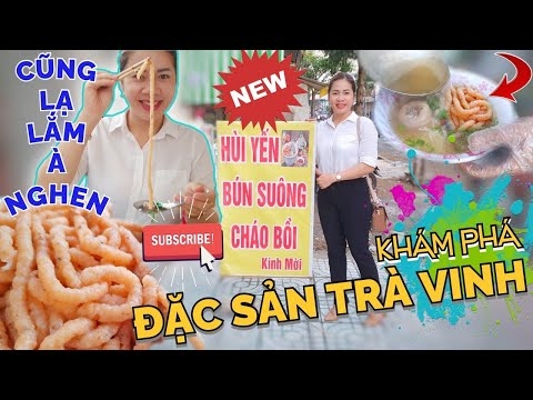 BÚN SUÔNG – TINH HOA ẨM THỰC TRÀ VINH