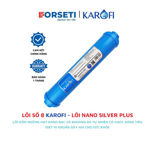 Lõi số 8 Karofi - Lõi nano silver plus giúp diệt khuẩn cho nước