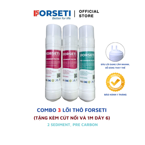 Bộ 3 lõi lọc thô chính hãng Forseti 2 Sediment + 1 PreCarbon lõi cắm nhanh Hàn Quốc