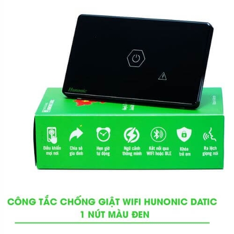 Công Tắc Chống Giật Wifi Hunonic Datic – Giải Pháp An Toàn Tuyệt Đối Cho Ngôi Nhà Thông Minh