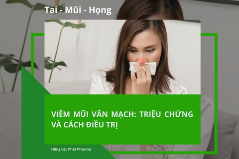 ĐỊNH NGHĨA VIÊM MŨI VÂN MẠCH LÀ GÌ?