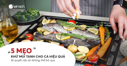 7 Cách Khử Mùi Tanh Cho Cá Trước Khi Nấu Đơn Giản Mà Hiệu Quả