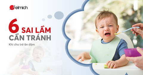6 sai lầm dễ mắc phải khi cho trẻ ăn dặm