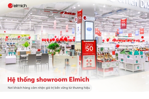 Hệ thống Showroom Elmich: Trải nghiệm giá trị bền vững từ thương hiệu chuẩn Châu Âu
