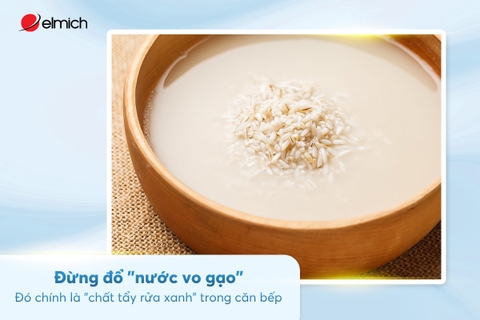 Đừng đổ “nước vo gạo” – Đó chính là “chất tẩy rửa xanh” trong căn bếp