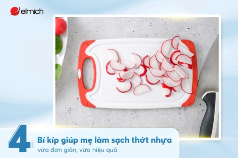 04 Bí kíp giúp mẹ làm sạch thớt nhựa vừa đơn giản, vừa hiệu quả