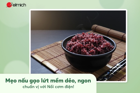 Mẹo nấu gạo lứt mềm dẻo, ngon chuẩn vị bằng Nồi cơm điện