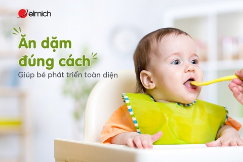 Ăn dặm đúng cách giúp bé phát triển toàn diện