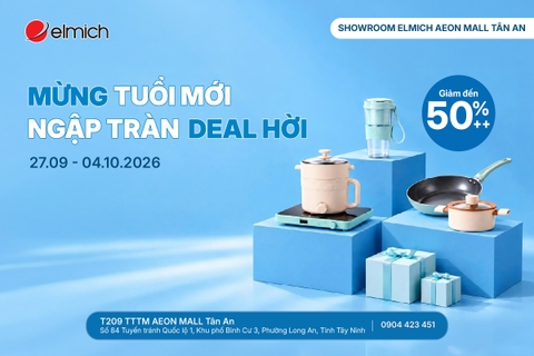 [ELMICH AEON MALL TÂN AN] MỪNG TUỔI MỚI - NGẬP TRÀN DEAL HỜI 🎉